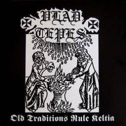 Vlad Tepes : Old Traditions Rule Keltia